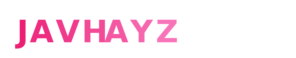 JAVHayZ